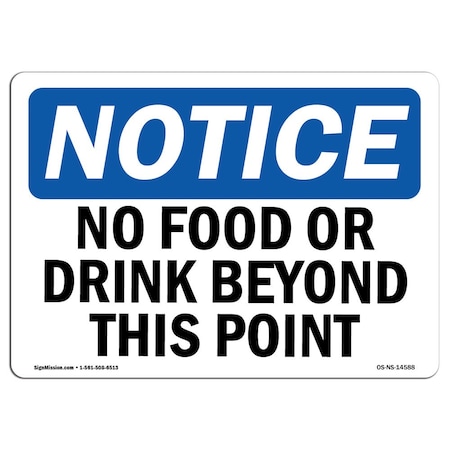 Signmission Safety Sign, OSHA Notice, 7" Height, 10" Width, No Food Or Drink Beyond This Point Sign, Landscape OS-NS-D-710-L-14588